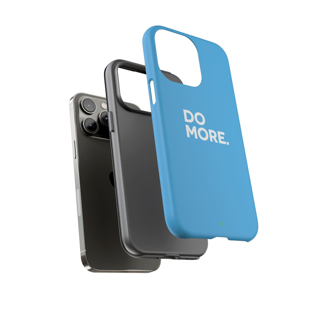 Do More (Bright Blue) Tough Case iPhone, Galaxy, or Google Pixel