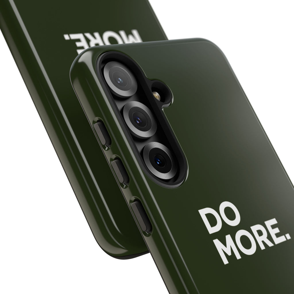 Olive Green Do More Tough Phone Case for iPhone, Galaxy, or Google Pixel