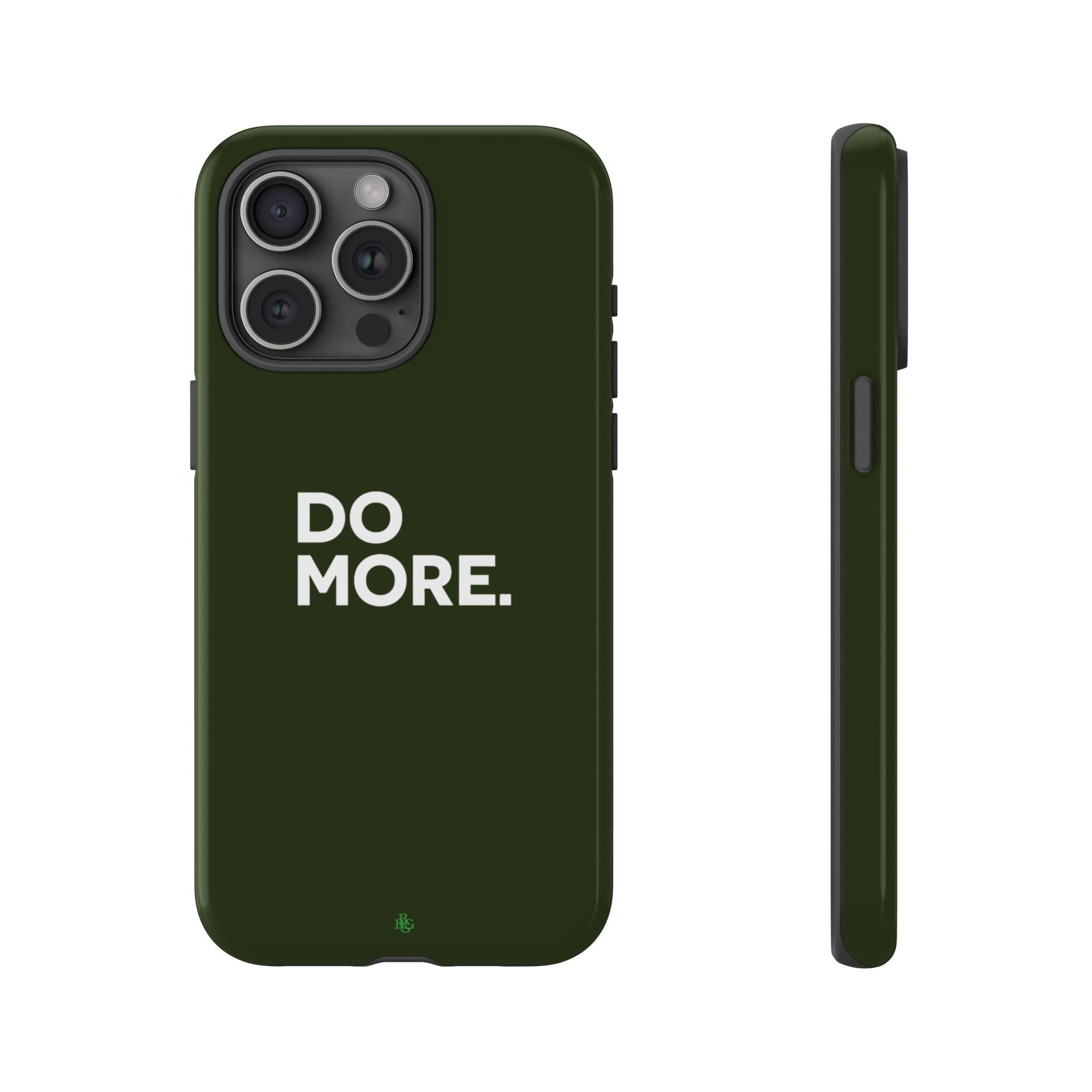 Olive Green Do More Tough Phone Case for iPhone, Galaxy, or Google Pixel