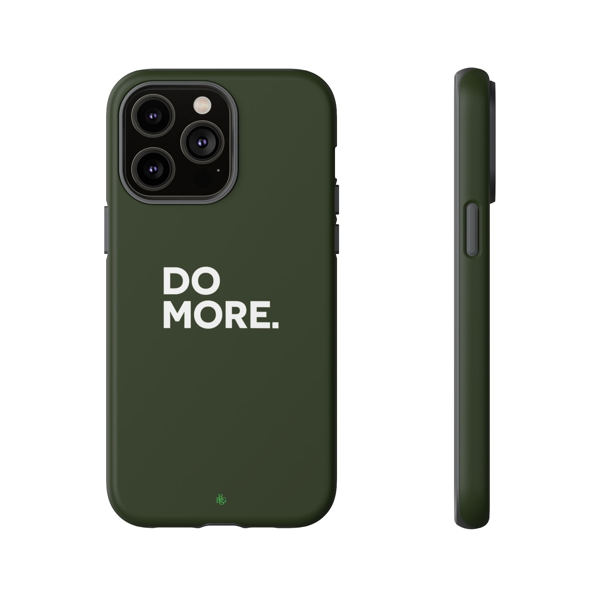 Olive Green Do More Tough Phone Case for iPhone, Galaxy, or Google Pixel
