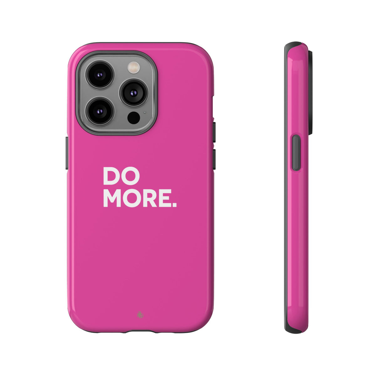 Bright Pink Do More Tough Case for iPhone, Galaxy, or Google Pixel