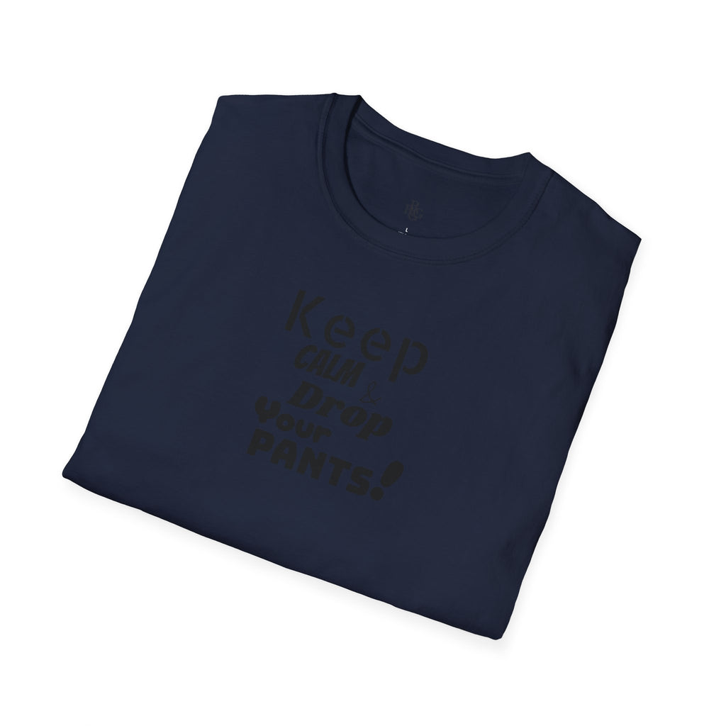 Keep Calm... Unisex Softstyle T-Shirt