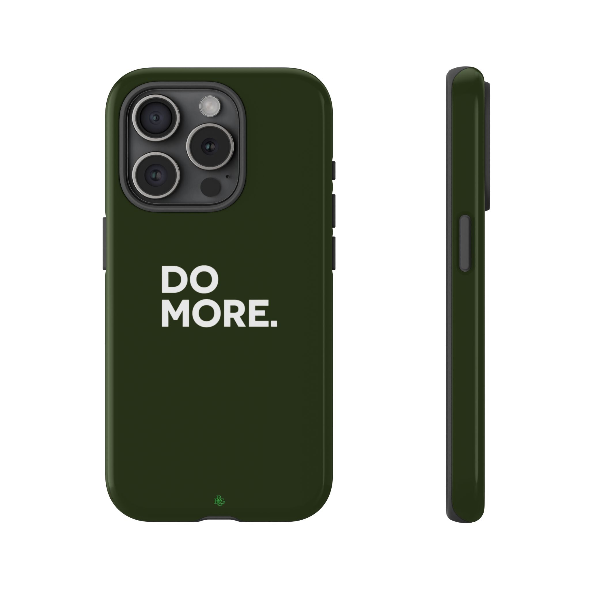 Olive Green Do More Tough Phone Case for iPhone, Galaxy, or Google Pixel
