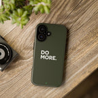 Olive Green Do More Tough Phone Case for iPhone, Galaxy, or Google Pixel