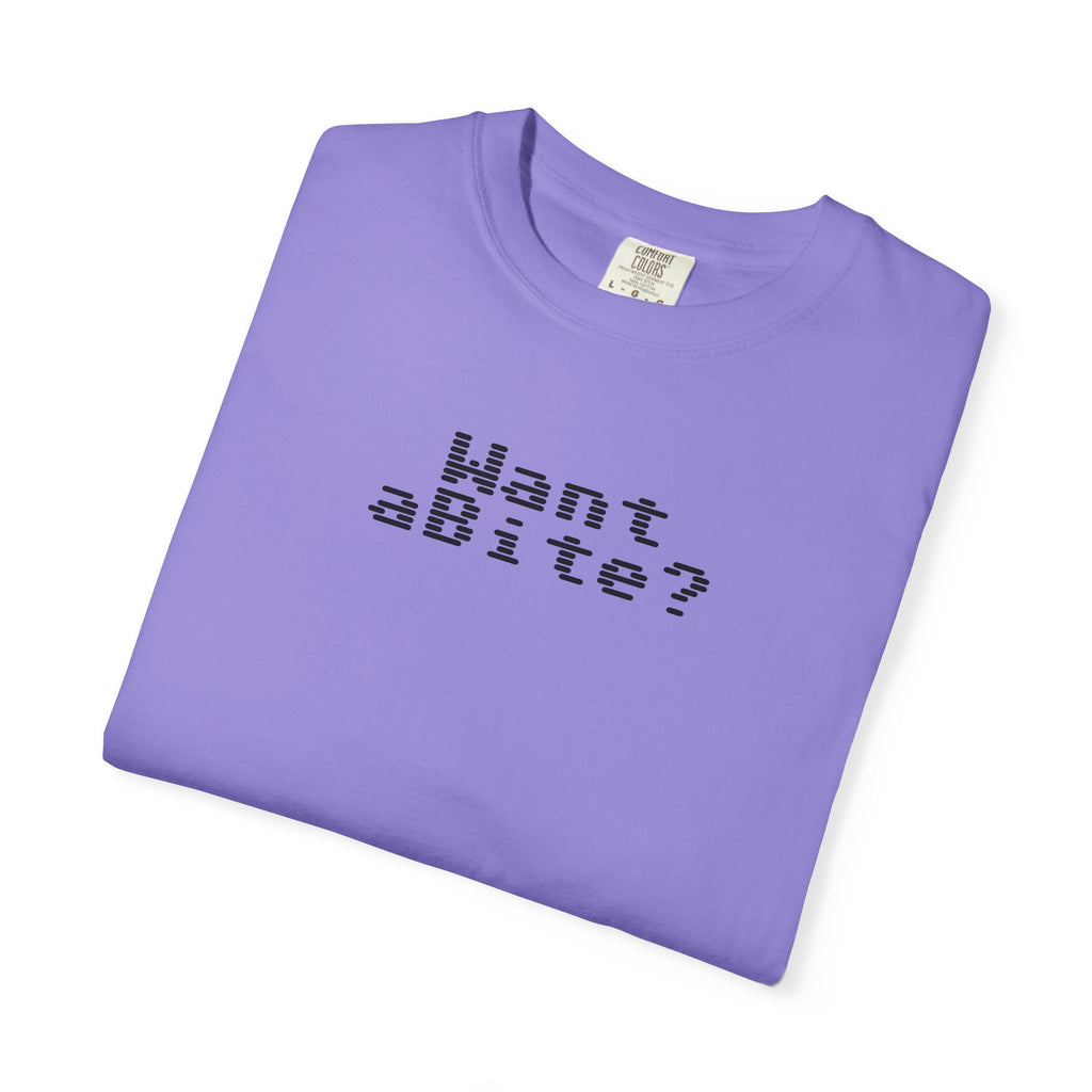 Want a Bite Unisex Garment-Dyed T-shirt