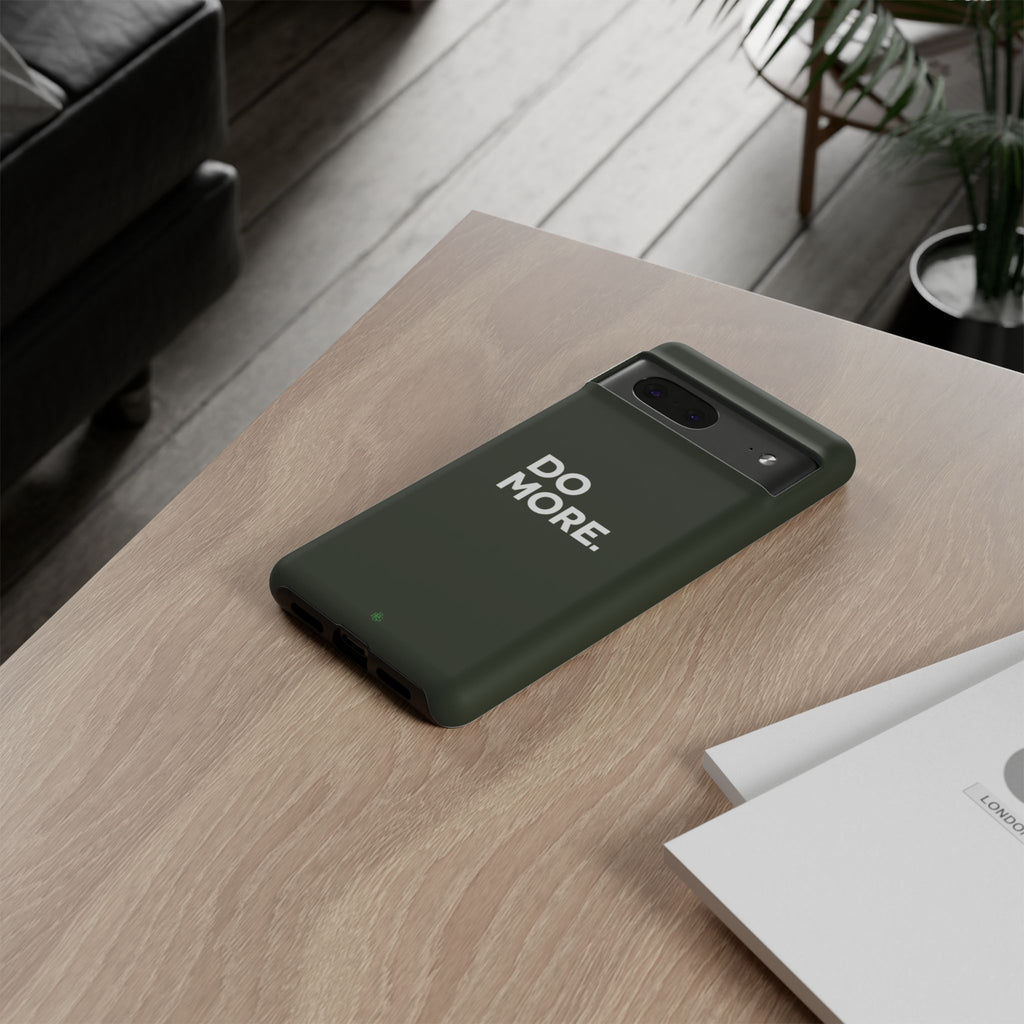 Olive Green Do More Tough Phone Case for iPhone, Galaxy, or Google Pixel