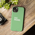 Do More Mint Green Tough Phone Case for iPhone, Galaxy,or Google Pixel