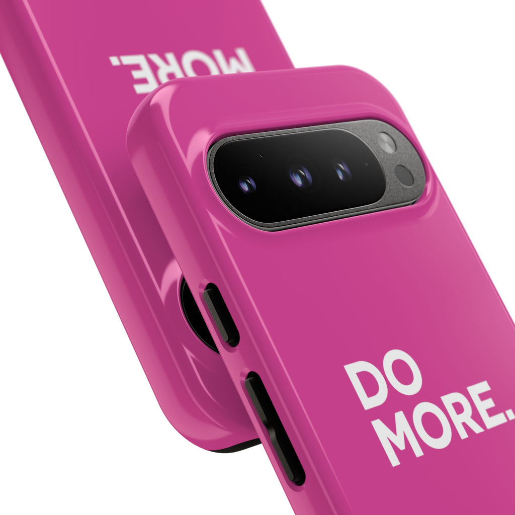 Bright Pink Do More Tough Case for iPhone, Galaxy, or Google Pixel