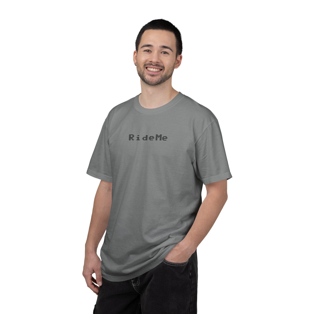 Ride Me Unisex Garment-Dyed T-shirt