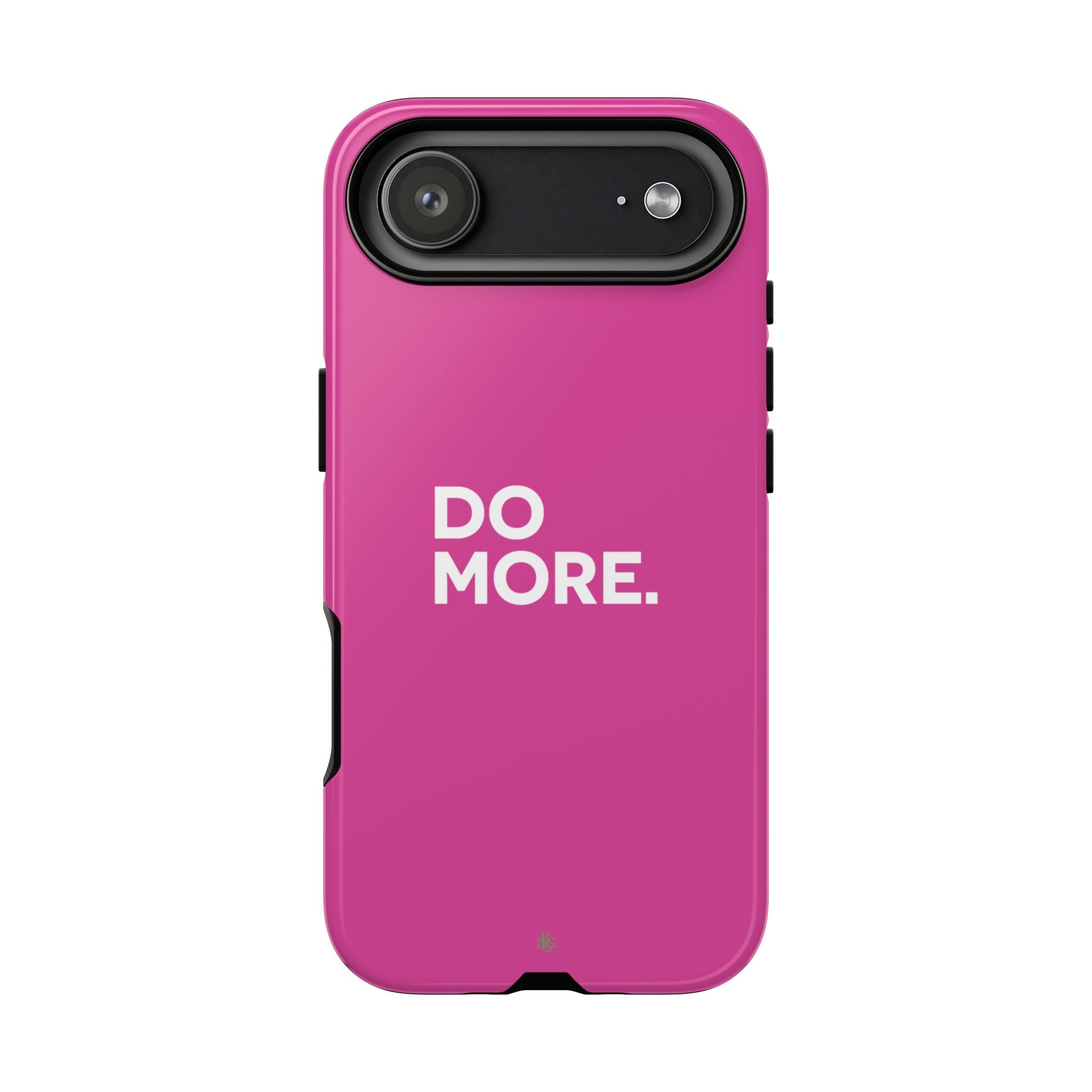 Bright Pink Do More Tough Case for iPhone, Galaxy, or Google Pixel