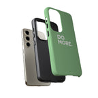 Do More Mint Green Tough Phone Case for iPhone, Galaxy,or Google Pixel