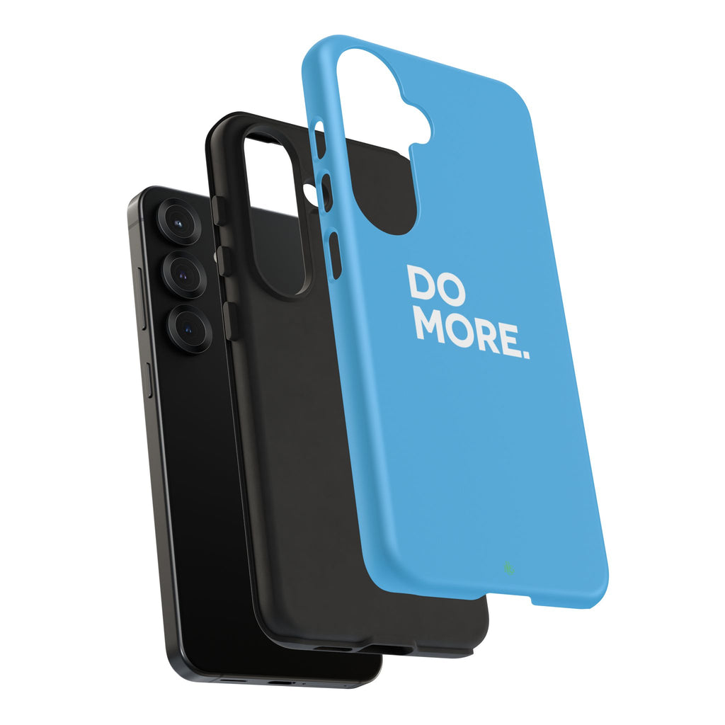 Do More (Bright Blue) Tough Case iPhone, Galaxy, or Google Pixel