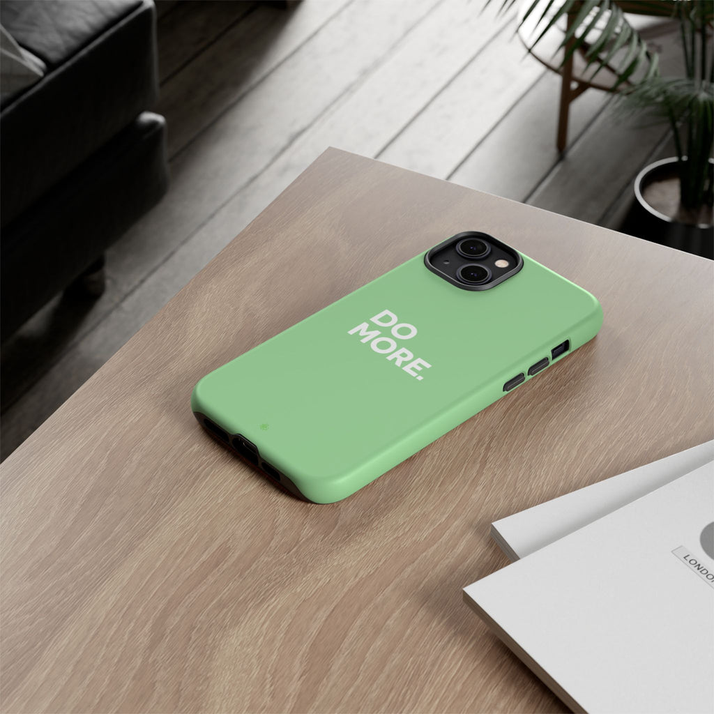 Do More Mint Green Tough Phone Case for iPhone, Galaxy,or Google Pixel