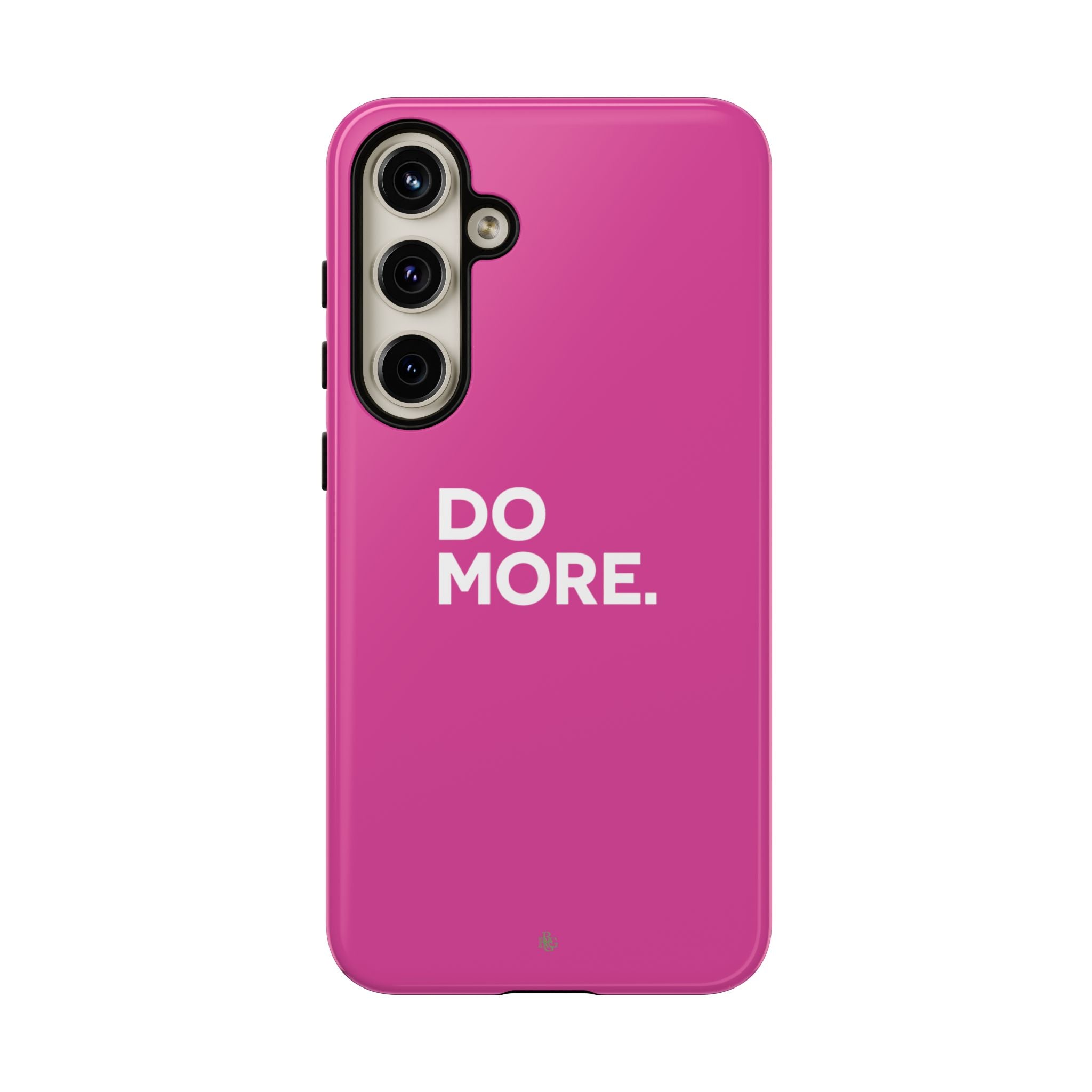 Bright Pink Do More Tough Case for iPhone, Galaxy, or Google Pixel