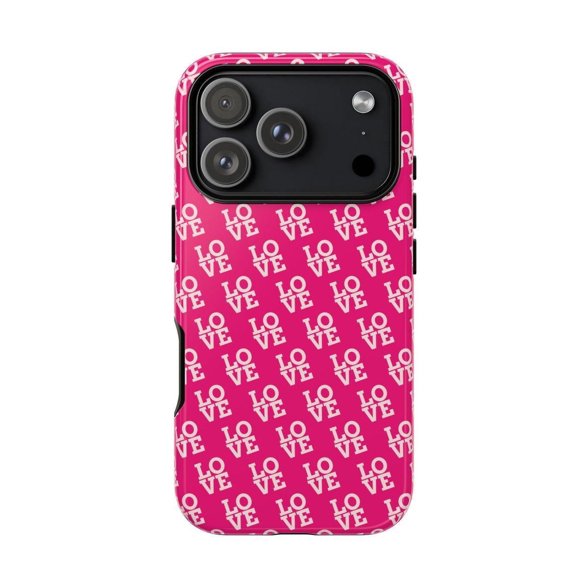 Vibrant Pink LOVE Tough Case iPhone, Galaxy, or Google Pixel