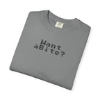 Want a Bite Unisex Garment-Dyed T-shirt
