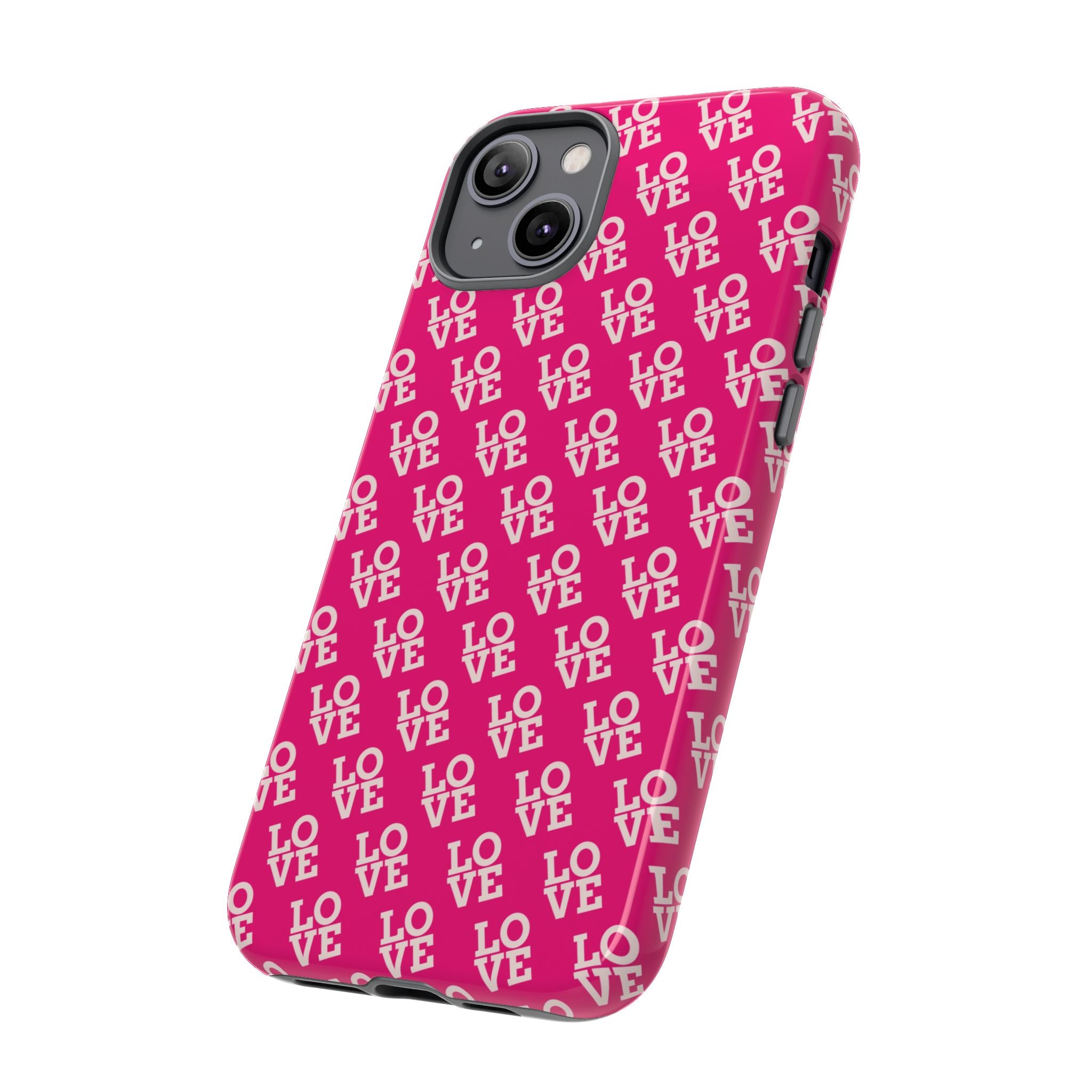 Vibrant Pink LOVE Tough Case iPhone, Galaxy, or Google Pixel