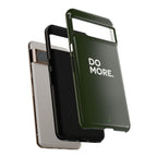 Olive Green Do More Tough Phone Case for iPhone, Galaxy, or Google Pixel