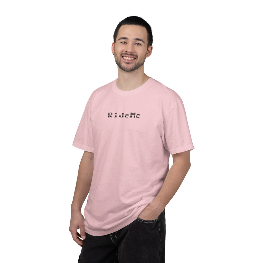 Ride Me Unisex Garment-Dyed T-shirt
