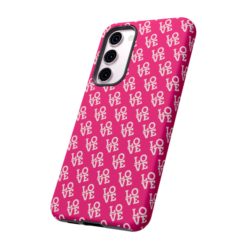 Vibrant Pink LOVE Tough Case iPhone, Galaxy, or Google Pixel