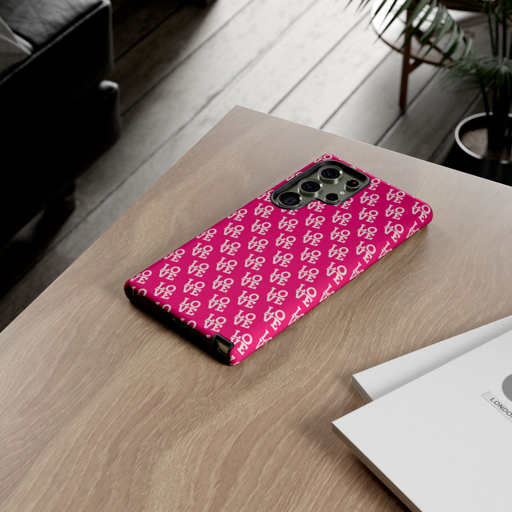 Vibrant Pink LOVE Tough Case iPhone, Galaxy, or Google Pixel