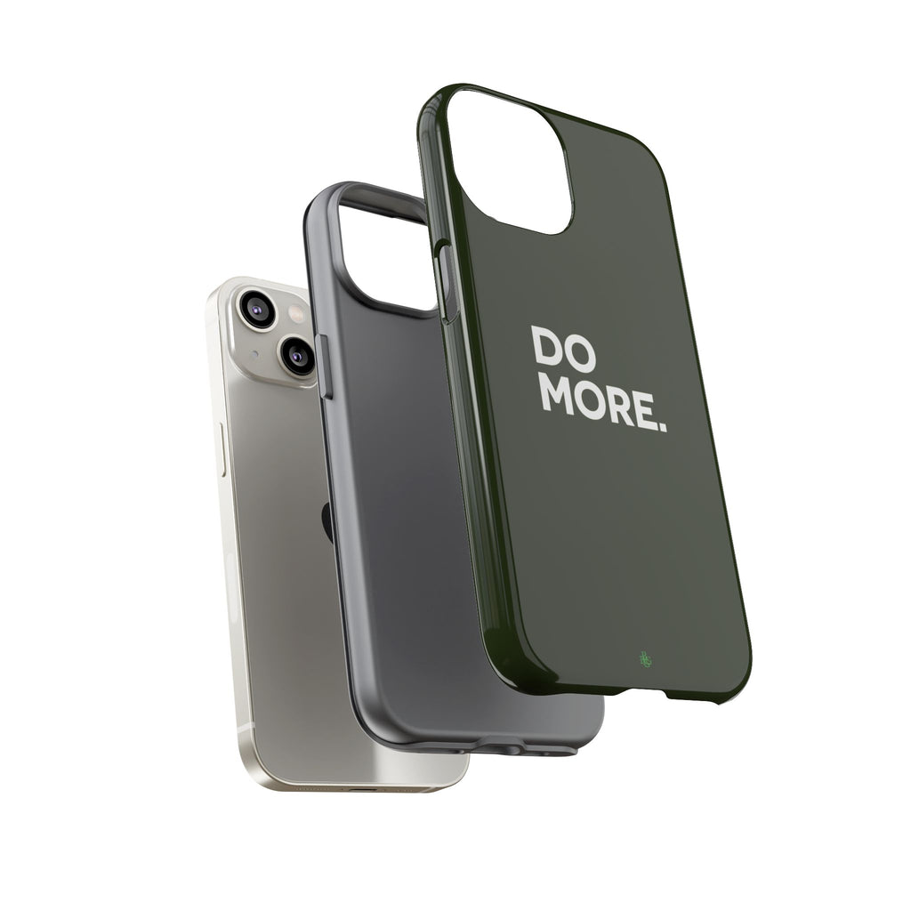 Olive Green Do More Tough Phone Case for iPhone, Galaxy, or Google Pixel