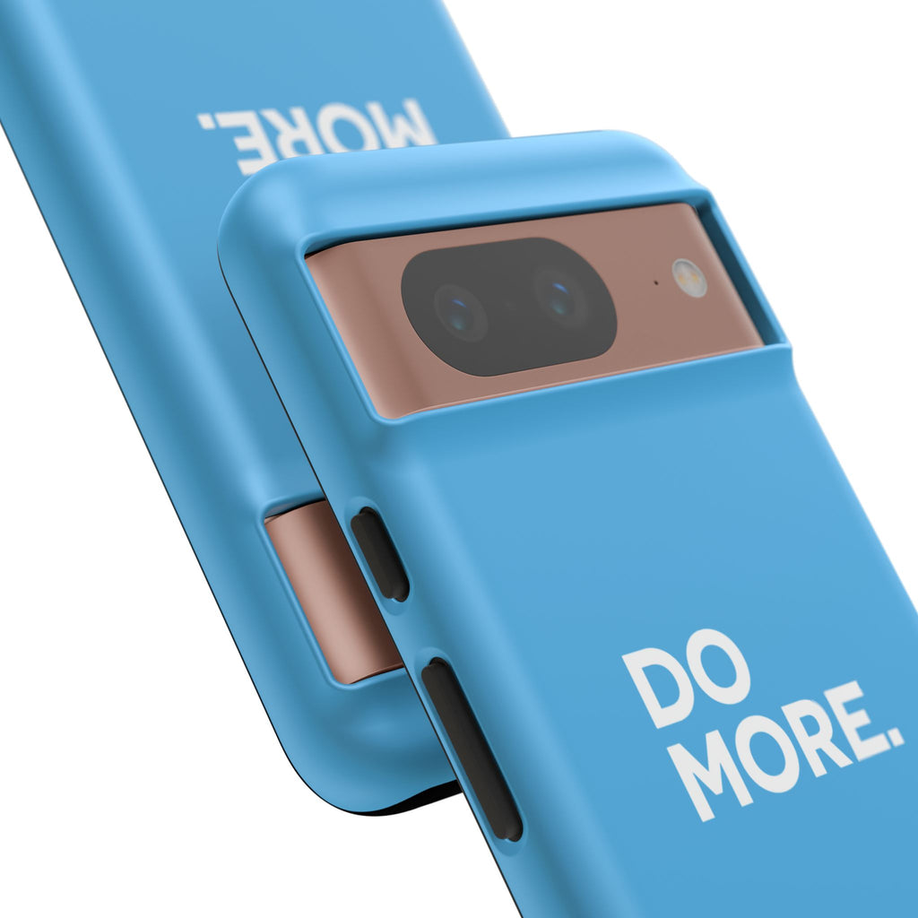 Do More (Bright Blue) Tough Case iPhone, Galaxy, or Google Pixel