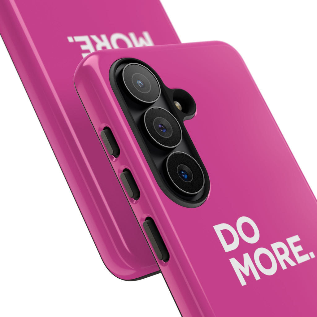 Bright Pink Do More Tough Case for iPhone, Galaxy, or Google Pixel