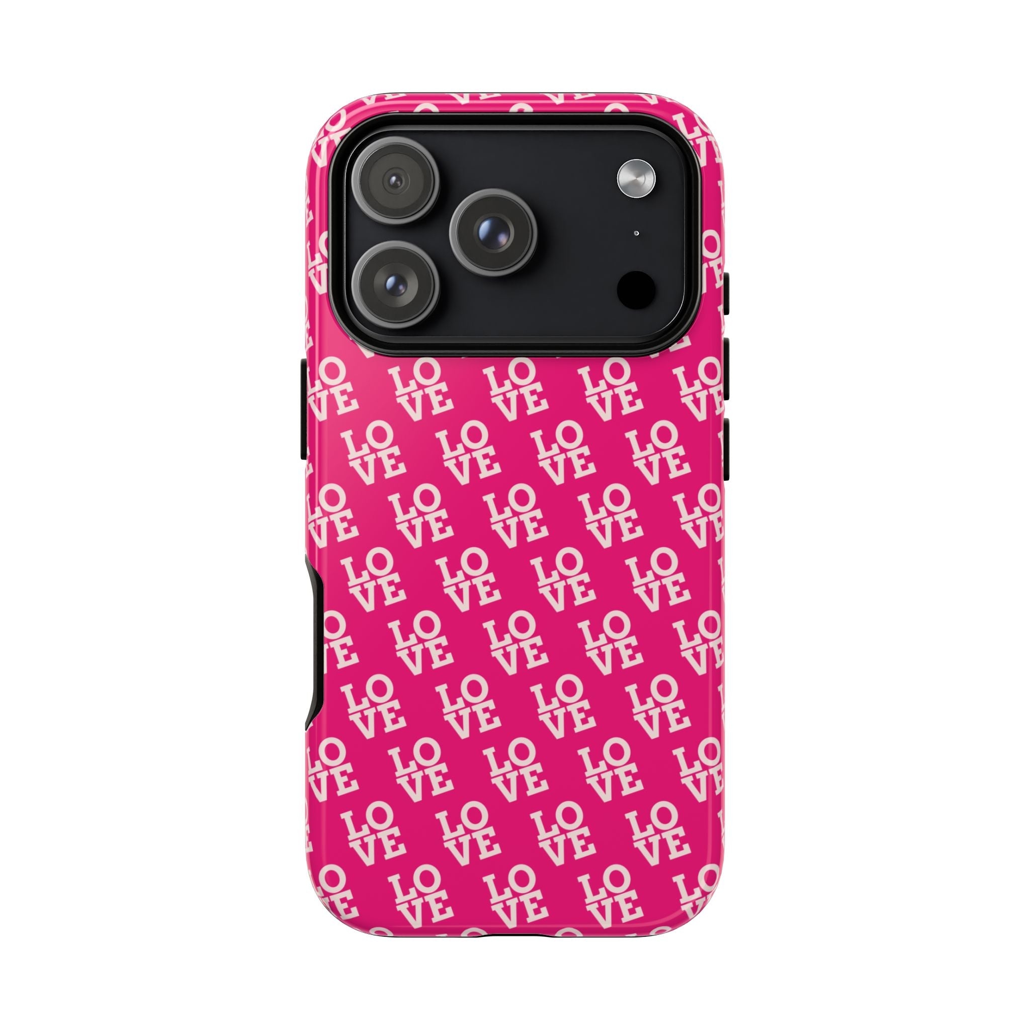 Vibrant Pink LOVE Tough Case iPhone, Galaxy, or Google Pixel