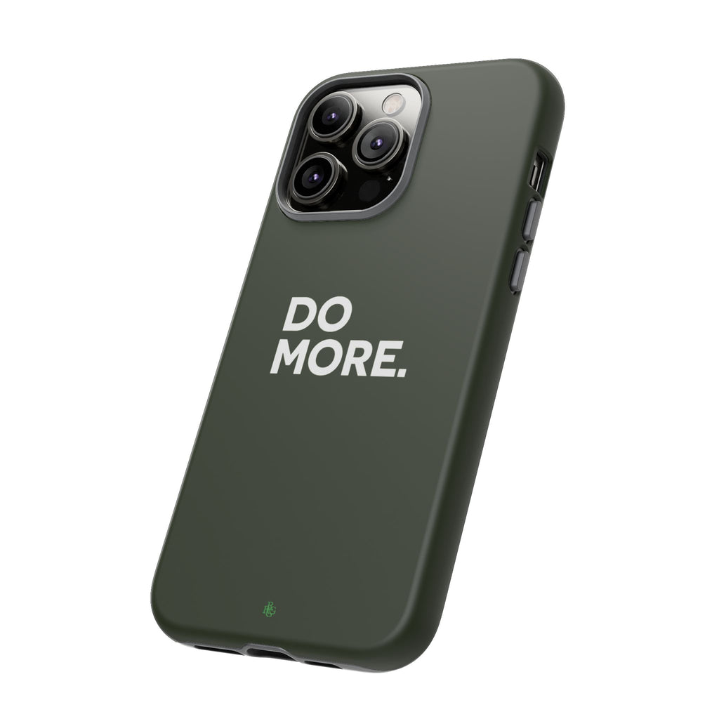 Olive Green Do More Tough Phone Case for iPhone, Galaxy, or Google Pixel