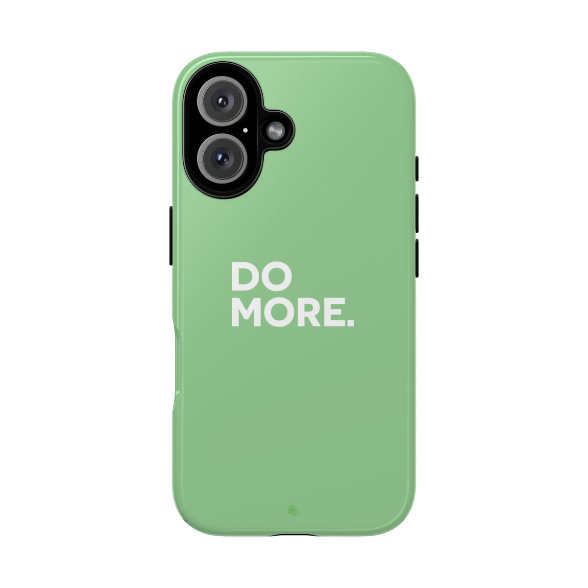Do More Mint Green Tough Phone Case for iPhone, Galaxy,or Google Pixel