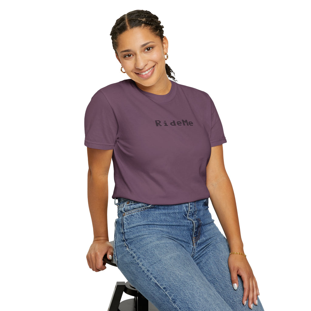 Ride Me Unisex Garment-Dyed T-shirt