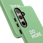 Do More Mint Green Tough Phone Case for iPhone, Galaxy,or Google Pixel