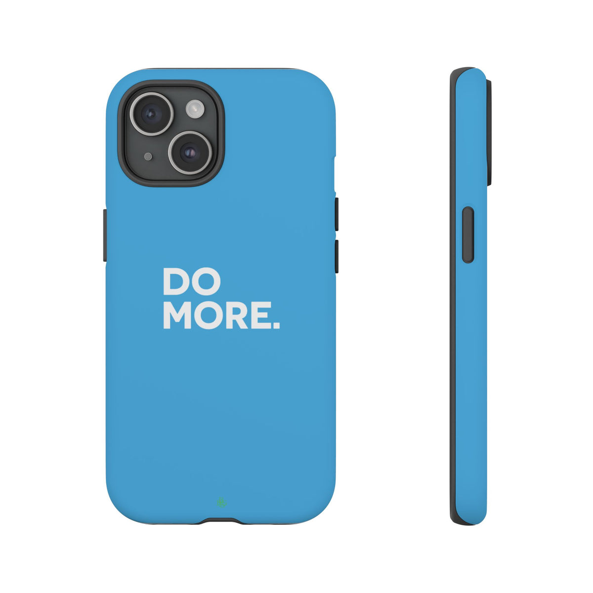 Do More (Bright Blue) Tough Case iPhone, Galaxy, or Google Pixel