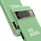 Do More Mint Green Tough Phone Case for iPhone, Galaxy,or Google Pixel