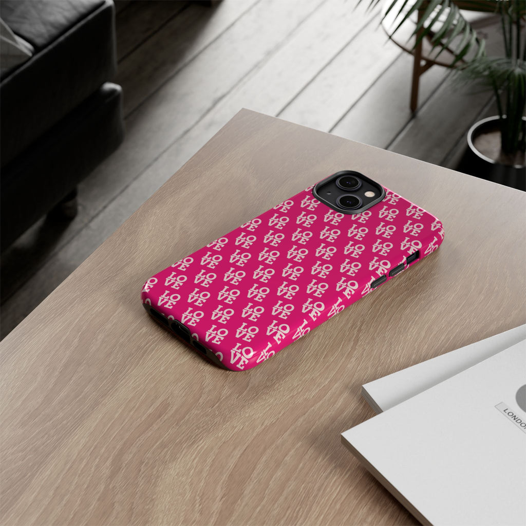 Vibrant Pink LOVE Tough Case iPhone, Galaxy, or Google Pixel