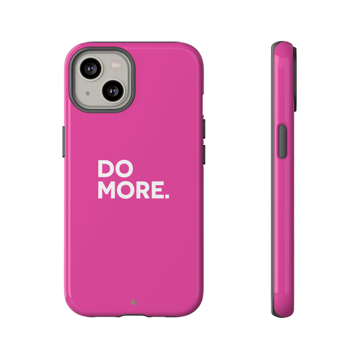Bright Pink Do More Tough Case for iPhone, Galaxy, or Google Pixel