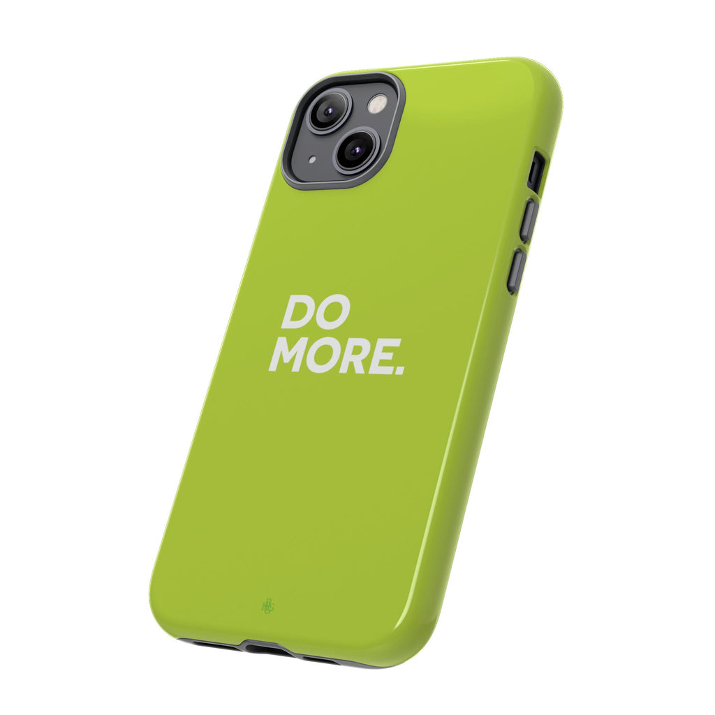 Do More (Neon Yellow) Tough Phone Case for iPhone, Galaxy or Google Pixel