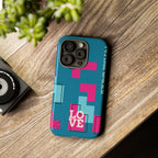 LOVE Teal Green Tough Phone Case for iPhone, Galaxy, or Google Pixel