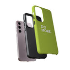 Do More (Neon Yellow) Tough Phone Case for iPhone, Galaxy or Google Pixel