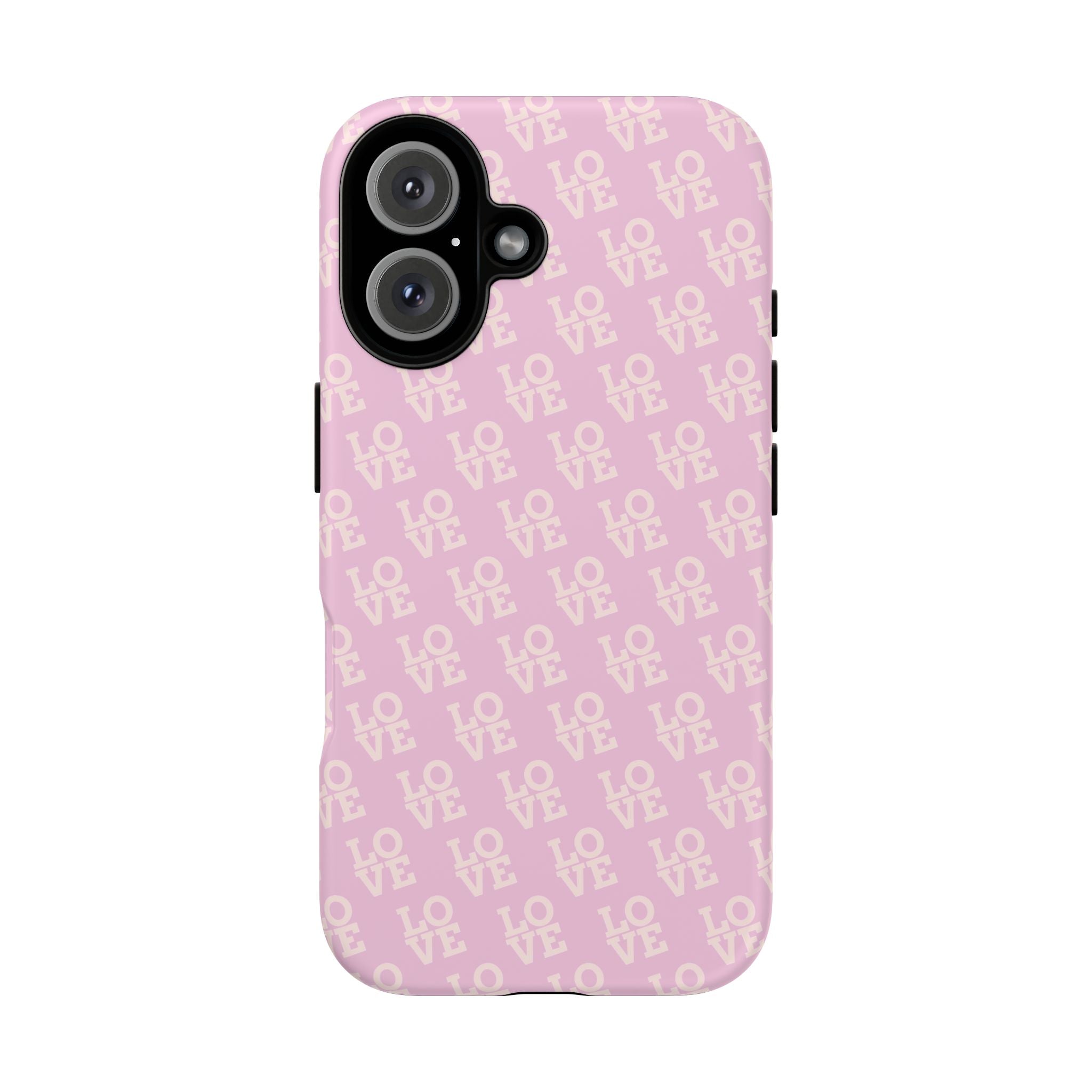LOVE Pink Tough Phone Case for iPhone, Galaxy, or Google Pixel