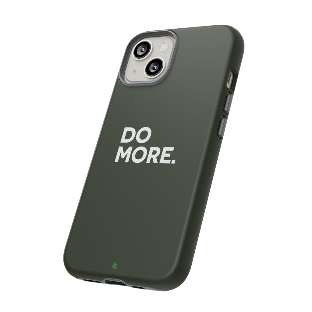Olive Green Do More Tough Phone Case for iPhone, Galaxy, or Google Pixel
