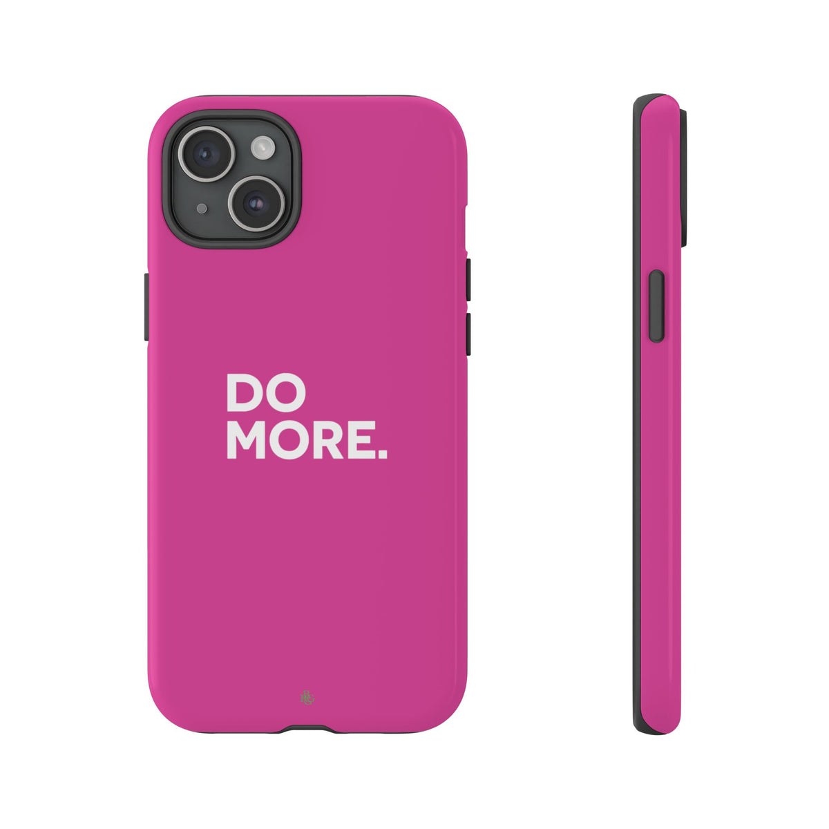 Bright Pink Do More Tough Case for iPhone, Galaxy, or Google Pixel