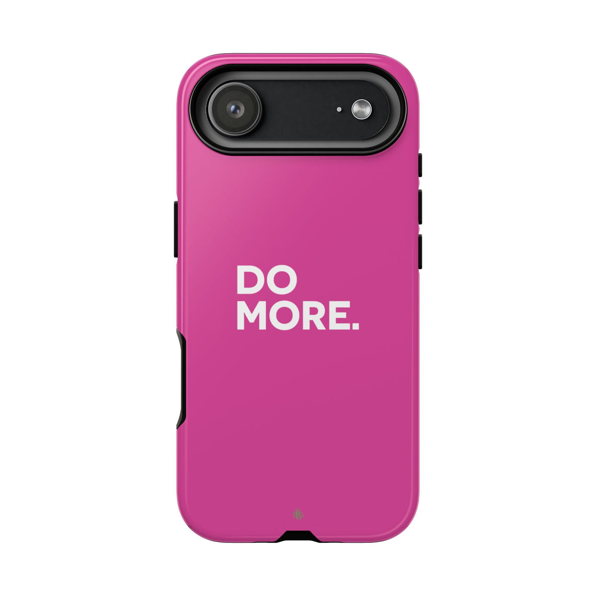 Bright Pink Do More Tough Case for iPhone, Galaxy, or Google Pixel