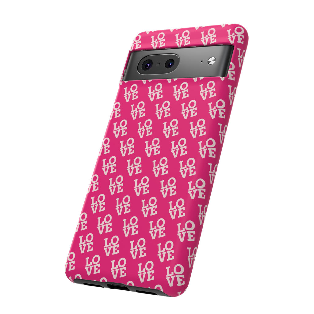 Vibrant Pink LOVE Tough Case iPhone, Galaxy, or Google Pixel