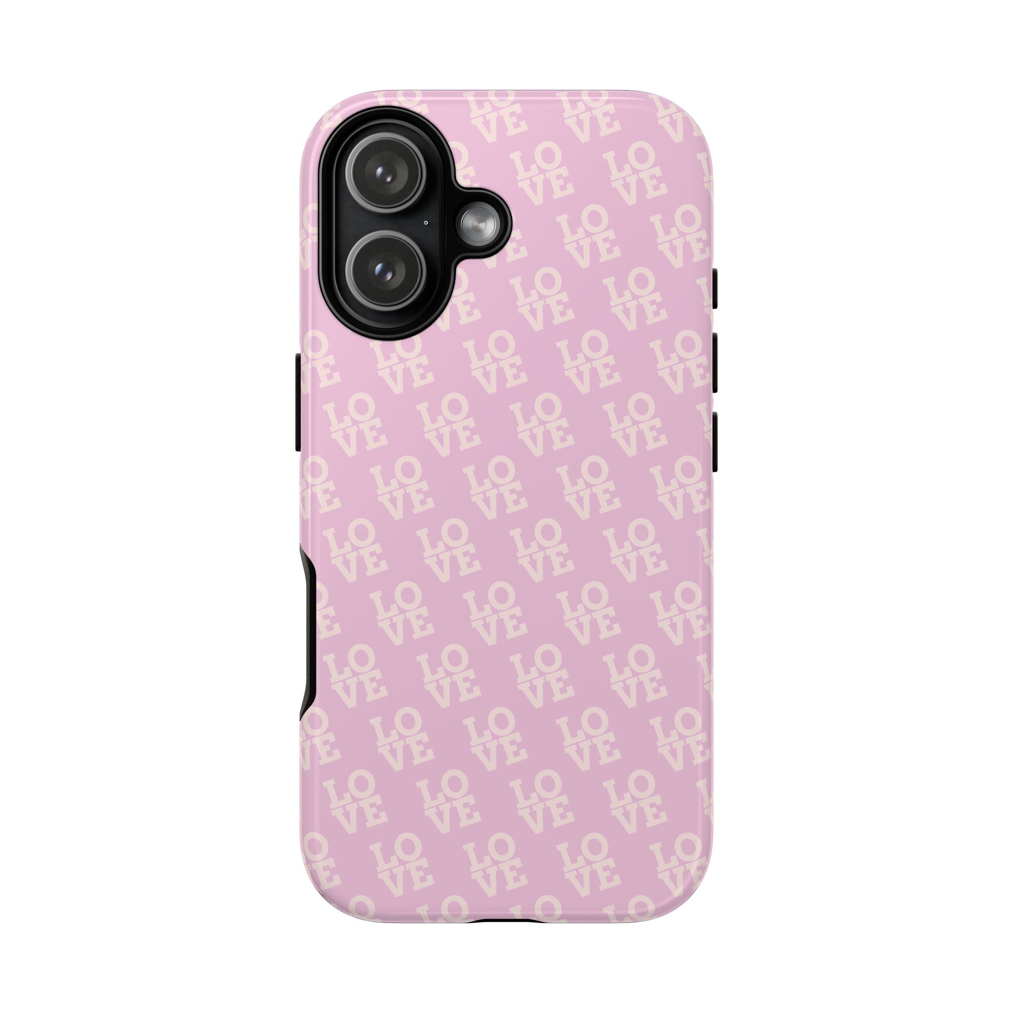 LOVE Pink Tough Phone Case for iPhone, Galaxy, or Google Pixel