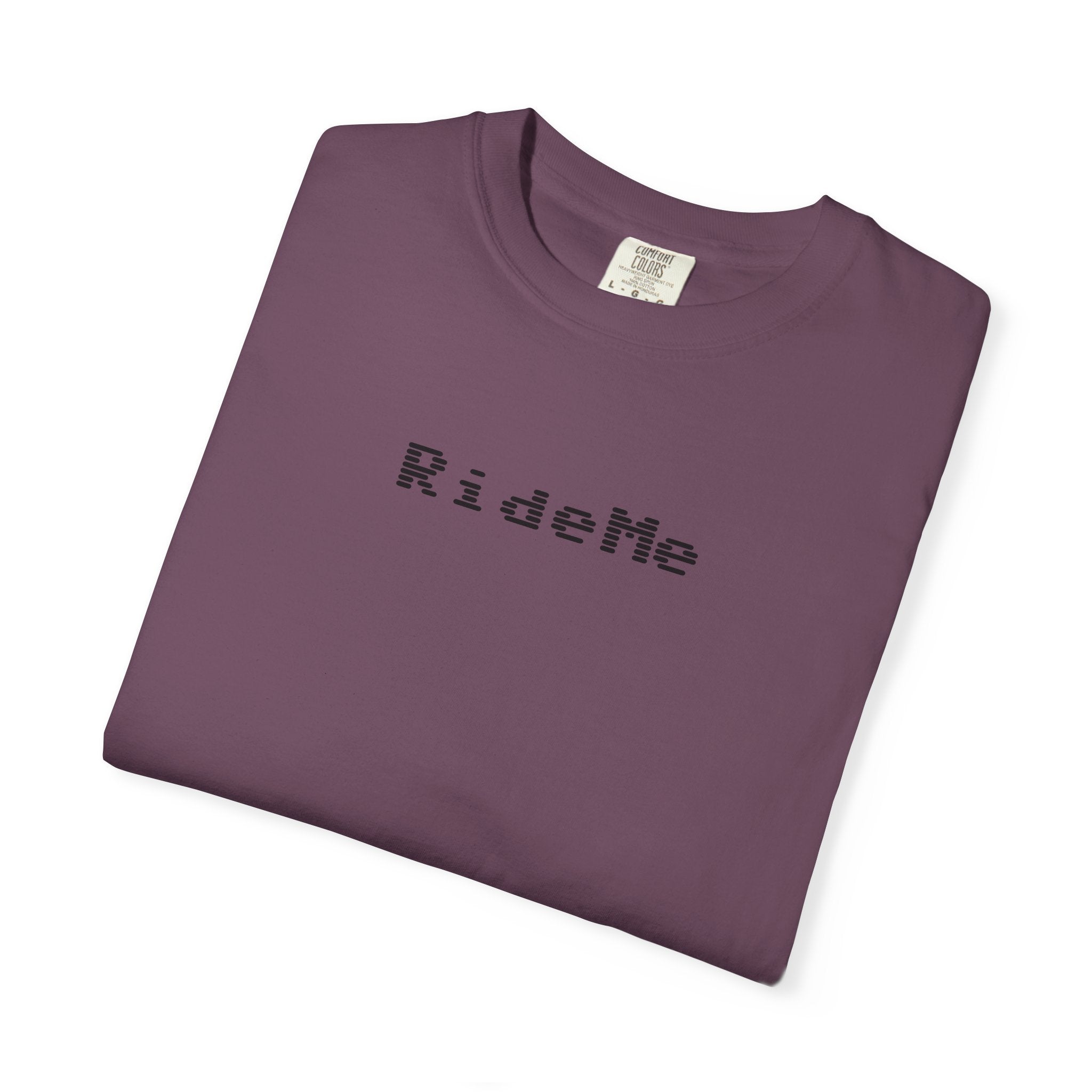 Ride Me Unisex Garment-Dyed T-shirt