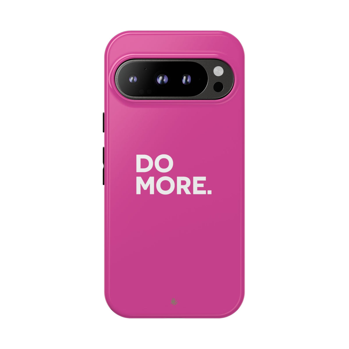 Bright Pink Do More Tough Case for iPhone, Galaxy, or Google Pixel