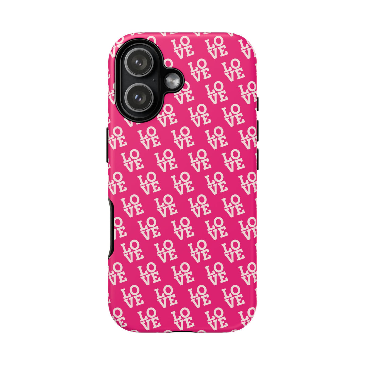 Vibrant Pink LOVE Tough Case iPhone, Galaxy, or Google Pixel