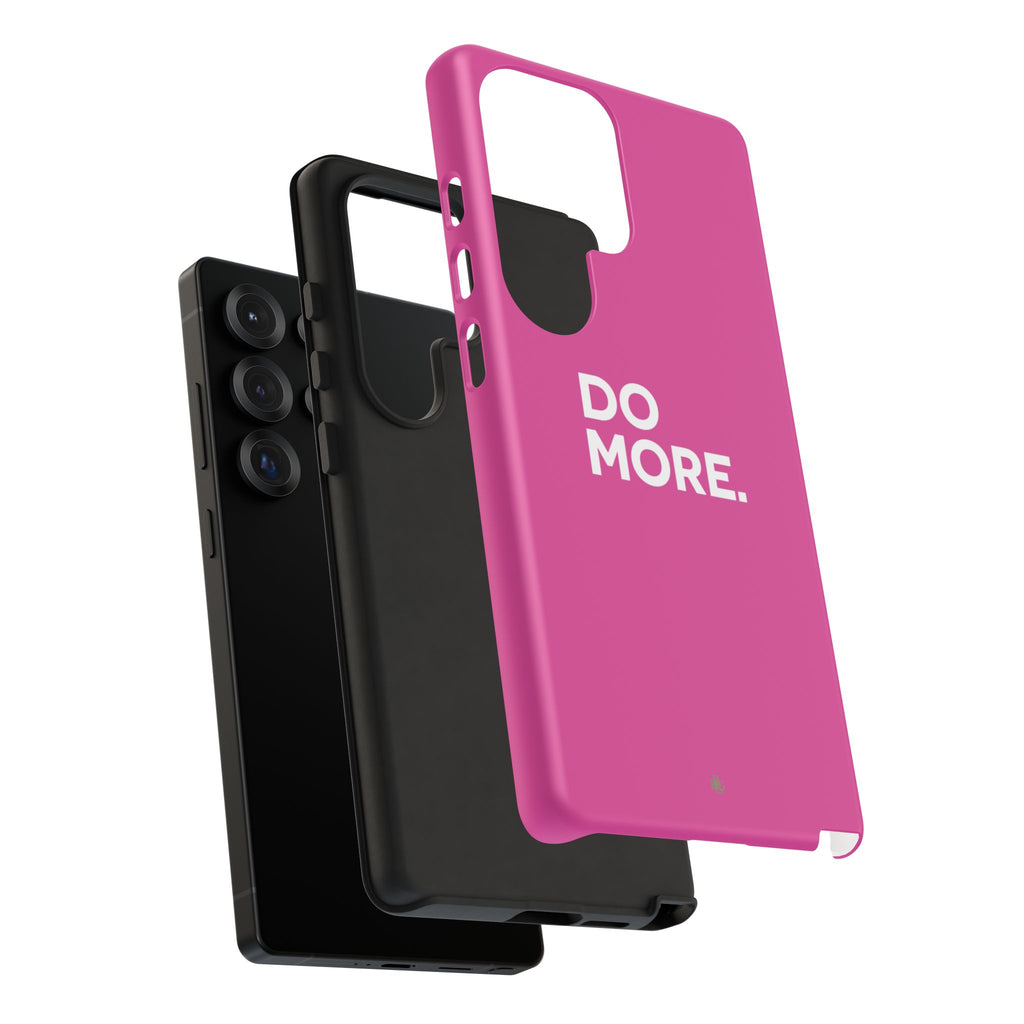 Bright Pink Do More Tough Case for iPhone, Galaxy, or Google Pixel